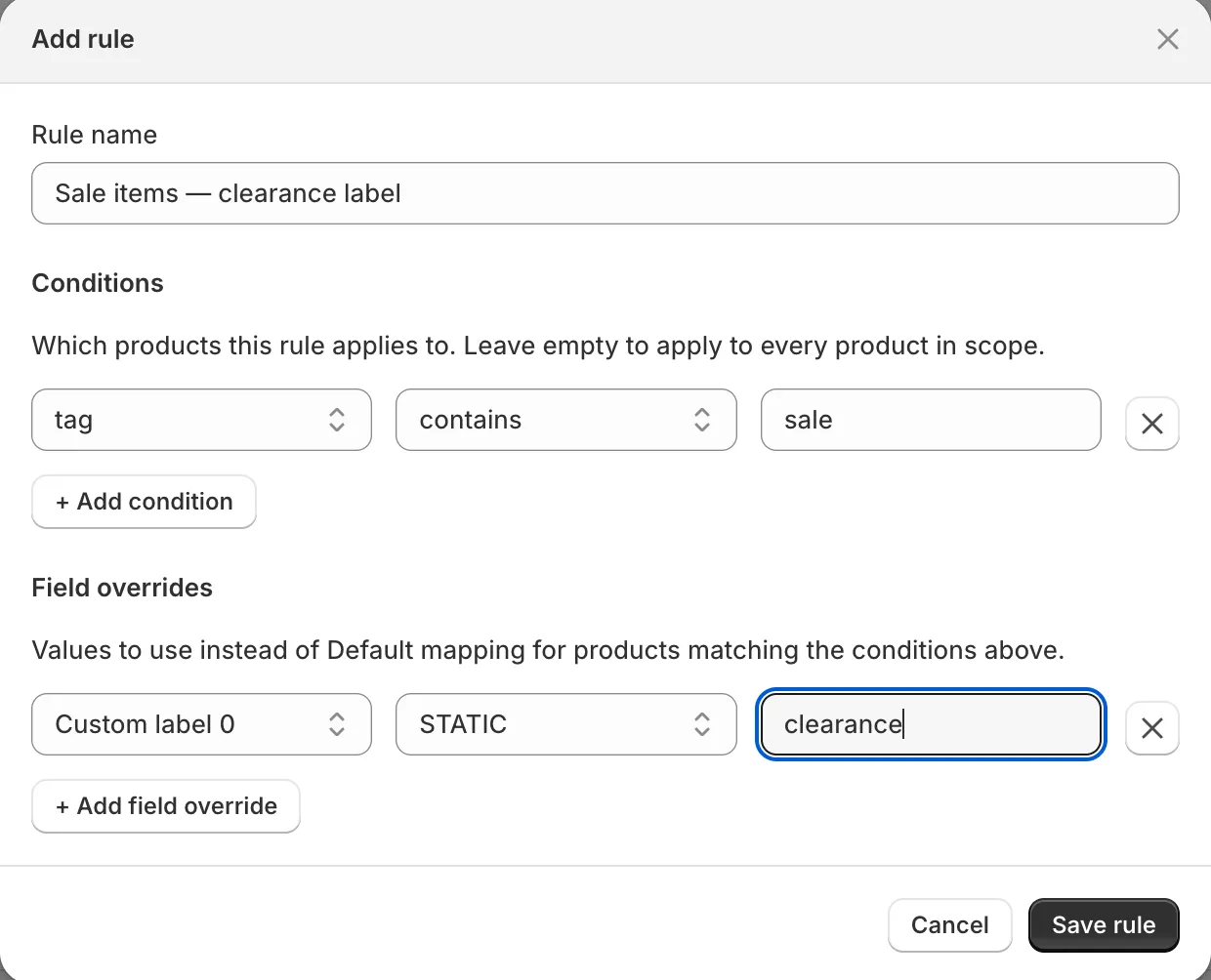 Add rule window: rule name “Sale items — clearance label”, condition tag contains sale, field override Custom label 0 STATIC clearance